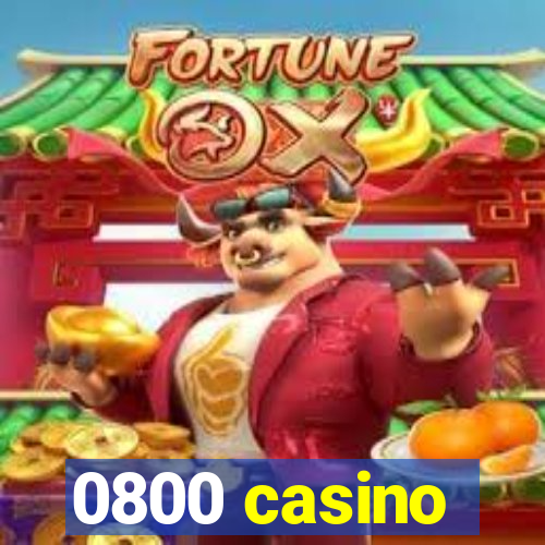 0800 casino