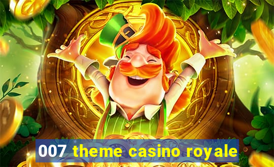 007 theme casino royale