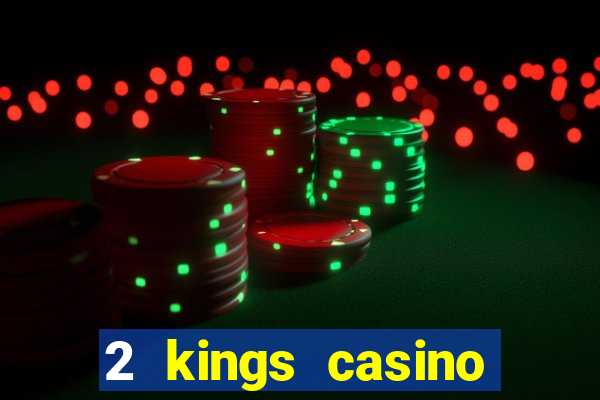 2 kings casino kings mountain nc