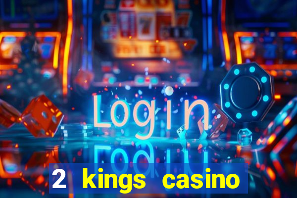 2 kings casino kings mountain nc