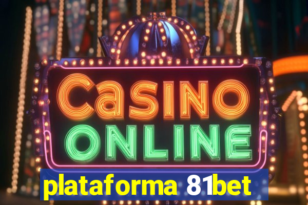 plataforma 81bet