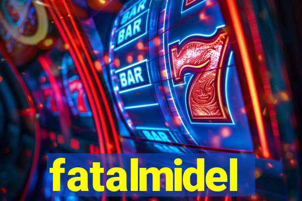 fatalmidel