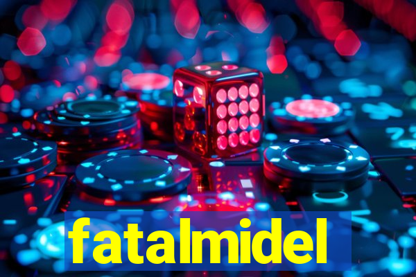 fatalmidel