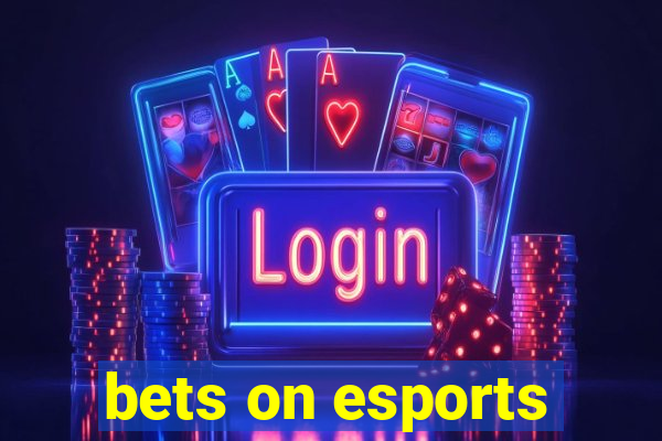 bets on esports