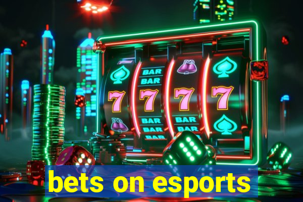 bets on esports