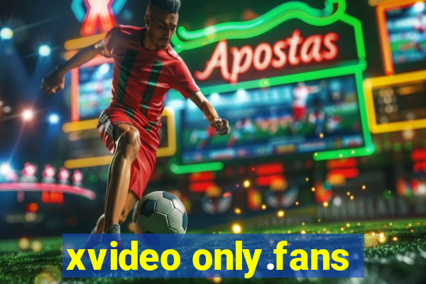 xvideo only.fans