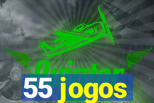 55 jogos