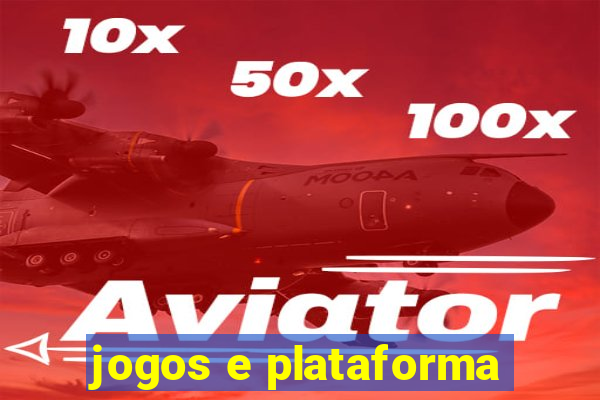 jogos e plataforma