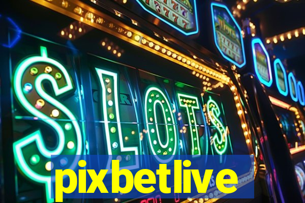 pixbetlive