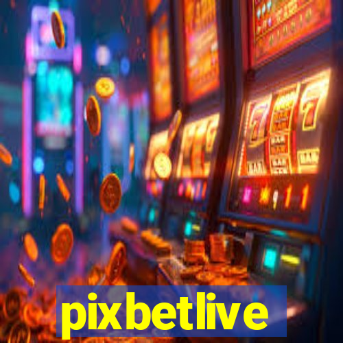 pixbetlive