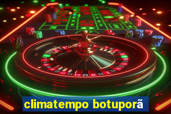 climatempo botuporã