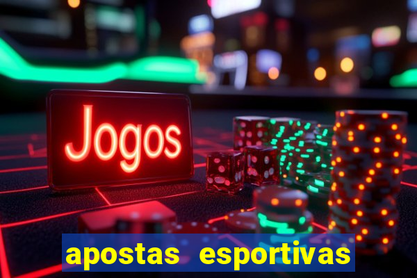 apostas esportivas plataforma de cassino online