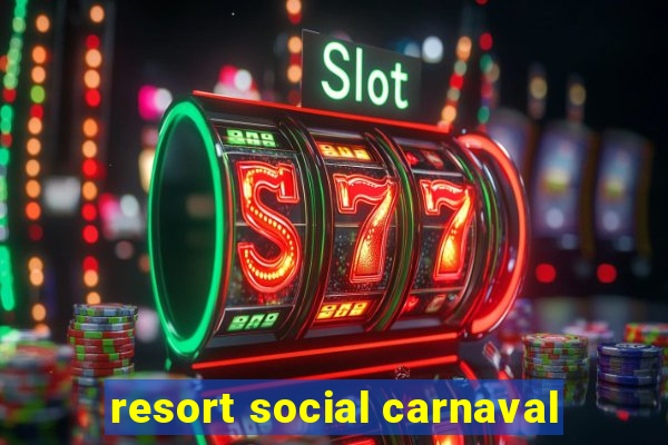 resort social carnaval