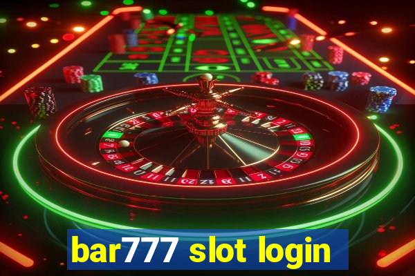 bar777 slot login