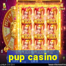 pup casino