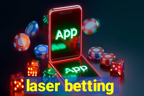 laser betting