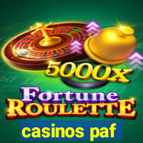 casinos paf