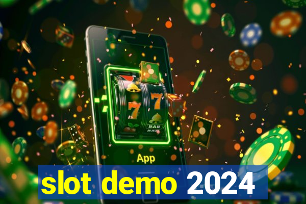 slot demo 2024