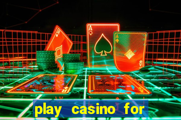 play casino for real money no deposit