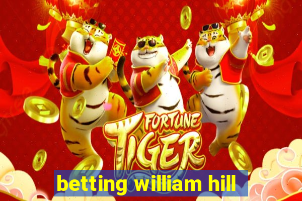 betting william hill