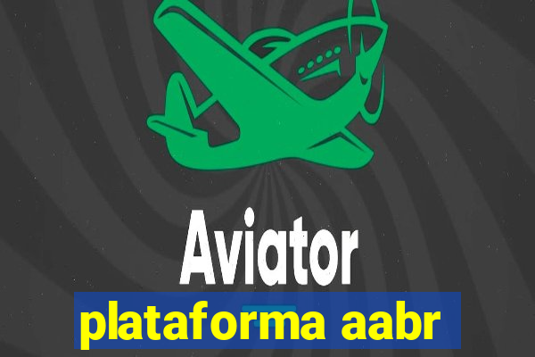 plataforma aabr