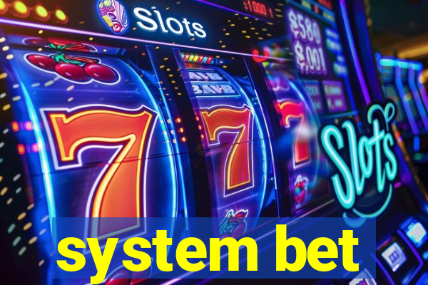 system bet