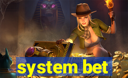 system bet