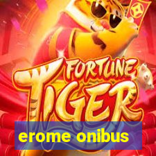 erome onibus