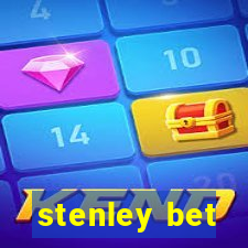 stenley bet