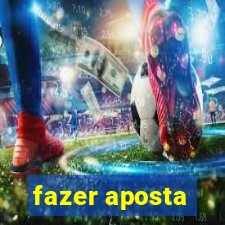 fazer aposta