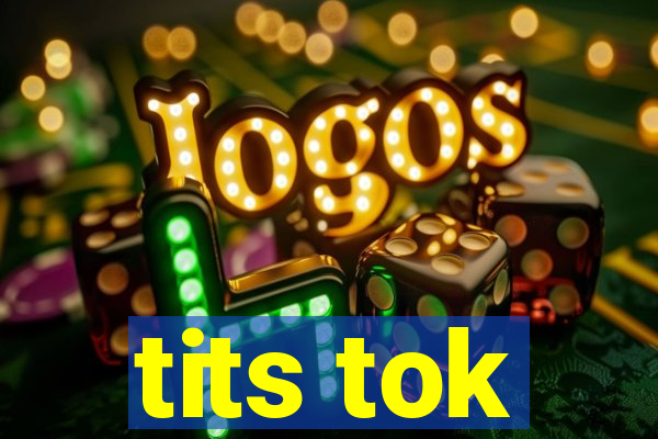 tits tok