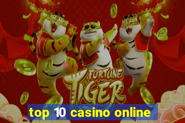 top 10 casino online