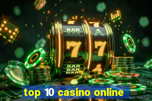 top 10 casino online