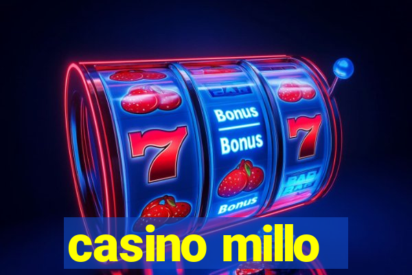 casino millo