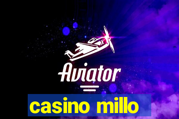 casino millo