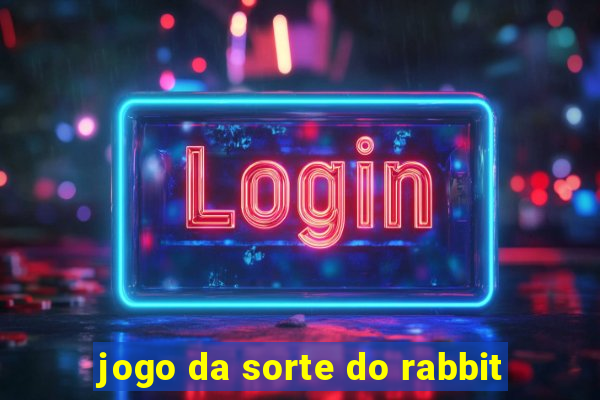 jogo da sorte do rabbit