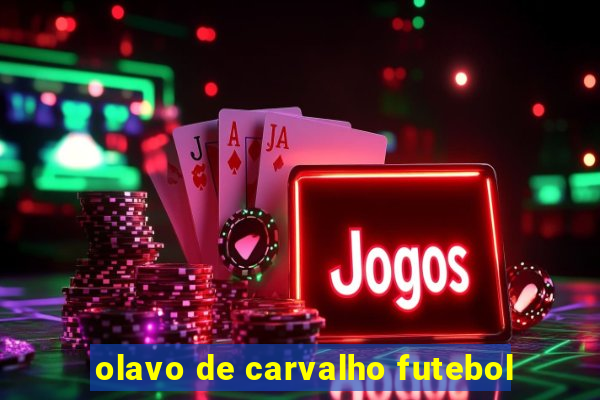 olavo de carvalho futebol