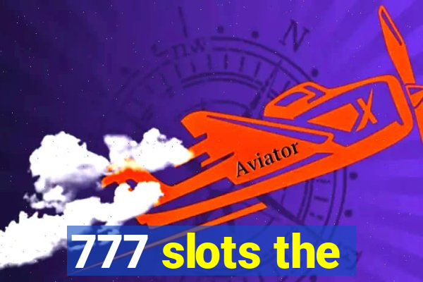 777 slots the