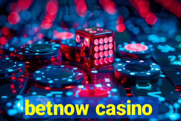 betnow casino