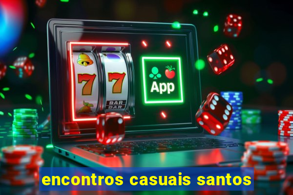 encontros casuais santos