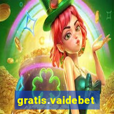 gratis.vaidebet