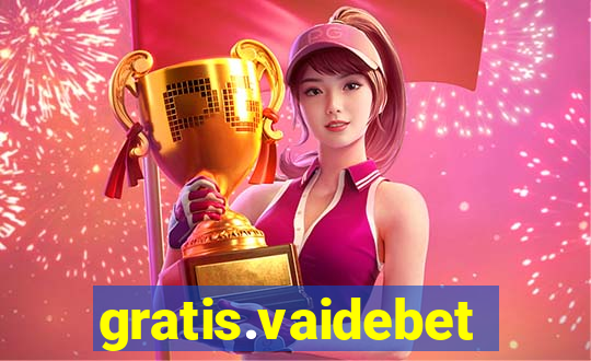 gratis.vaidebet