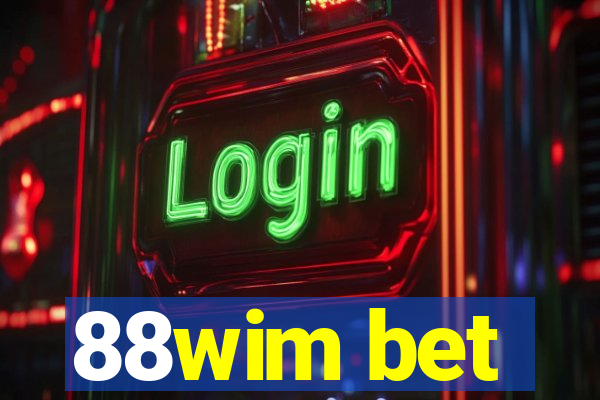 88wim bet