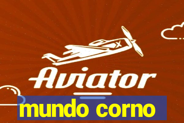 mundo corno