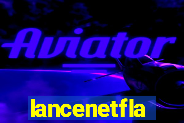 lancenetfla