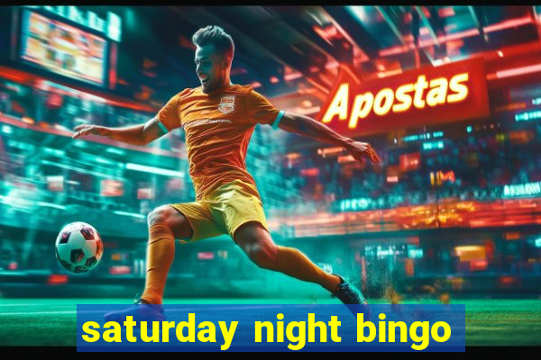 saturday night bingo