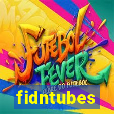 fidntubes