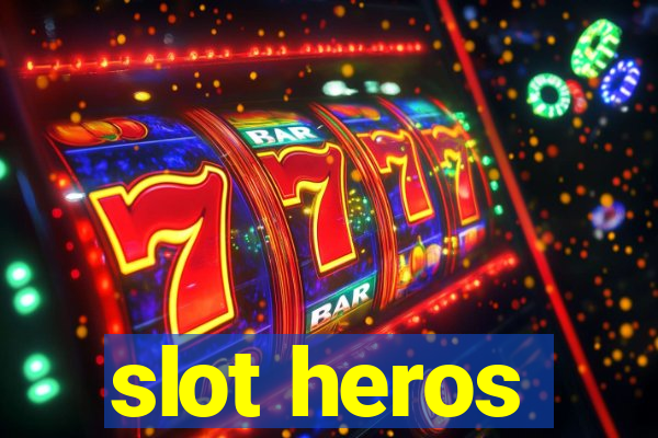 slot heros