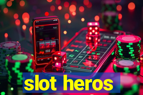 slot heros