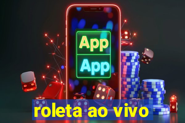 roleta ao vivo